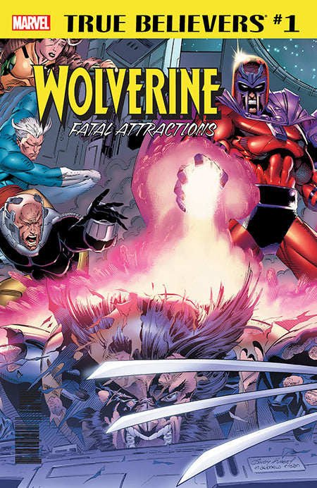 True Believers Wolverine Fatal Attractions #1